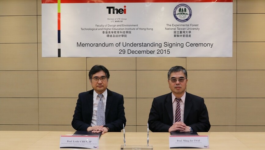 Professor Leslie CHEN, JP, Dean of Faculty of Design and Environment, THEi (left) and Professor Ming-Jer TSAI, Director of Experimental Forest, National Taiwan University (right) signed the Memorandum of Understanding advancing student exchanges and joint academic development